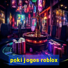 poki jogos roblox